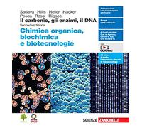 Il carbonio, gli enzimi, il DNA. Chimica organica, biochimica e biotecnologie. Per le Scuole superiori. Con Contenuto digitale (fornito elettronicamente)
