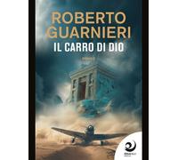 Il carro di Dio - Roberto Guarnieri - AltreVoci Edizioni srls - ebook (ePub) - Livre