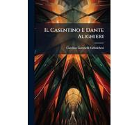 Il Casentino E Dante Alighieri