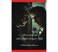 Il caso strano del dottor Jekyll e del signor Hyde