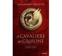 Il Cavaliere Del Grifone. La Saga Del Grifone