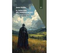 Il cavaliere del vessillo aureo