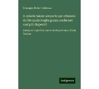 Il Celeste Tesoro Scoperto Per Ottenere Da Dio Qualsivoglia Grazia Anche Nei Casi Più Disperati
