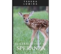 Il Cerbiatto e la Speranza