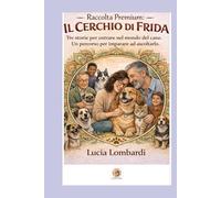 Il cerchio di Frida: Raccolta premium