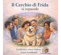 Il cerchio di Frida si espande: Nel nostro cerchio c'è spazio per tutti