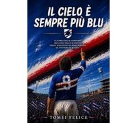 Il cielo è sempre più blu: La stagione perfetta vista dagli occhi di chi l'ha vissuta