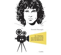 Il cinema alchemico di Jim Morrison