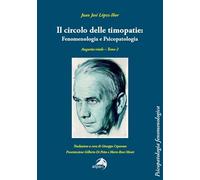 Il circolo delle timopatie: fenomenologia e psicopatologia. Angustia vitale (Vol. 2)