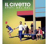 Il Civetto - Späti Del Sol [Import]