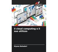 Il cloud computing e il suo utilizzo