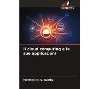Il Cloud Computing E Le Sue Applicazioni