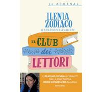Il club dei lettori. Quaderno di appunti per gli amanti dei libri