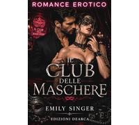 Il Club delle Maschere: EDIZIONE EROTICA