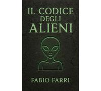 Il Codice degli Alieni: Indizi di un contatto tra passato e futuro