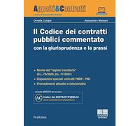 Il codice dei contratti pubblici commentato con la giurisprudenza e la prassi. Con espansione online