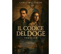 Il Codice del Doge: Un segreto nascosto nei mosaici di San Marco