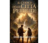 Il Codice delle Città Perdute