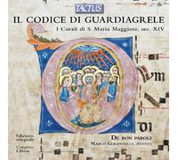 Il Codice Guardiagrele : I Corali Di S. Maria Maggiore, Sec. XIV