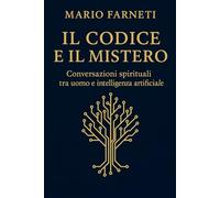 IL CODICE E IL MISTERO: “Dove sono due o tre”: un dialogo tra fede e algoritmo