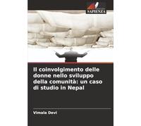Il coinvolgimento delle donne nello sviluppo della comunità: un caso di studio in Nepal