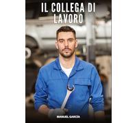 Il Collega di Lavoro: Racconti Erotici Gay con Sesso Esplicito per Adulti