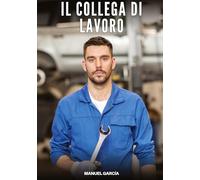 Il Collega di Lavoro: Racconti Erotici Gay con Sesso Esplicito per Adulti
