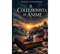 IL COLLEZIONISTA DI ANIME