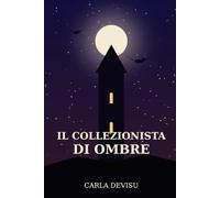Il collezionista di ombre