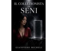 Il Collezionista di Seni
