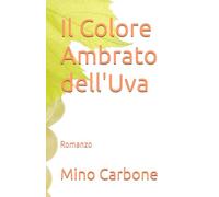 Il Colore Ambrato dell'Uva: un bellezza che faceva male