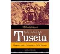 Il colore del sole della Tuscia. Racconto reale e fantastico su Giulia Farnese