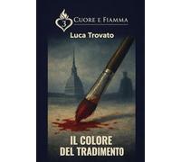 IL COLORE DEL TRADIMENTO