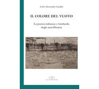 Il colore del vuoto. La poesia milanese e lombarda degli anni Ottanta
