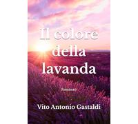 Il colore della lavanda: NUOVA RISTAMPA