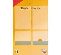 Il colpo di fionda