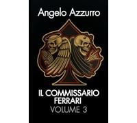 Il commissario Ferrari: Volume 3