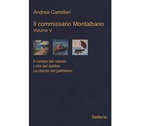 Il commissario Montalbano: Il campo del vasaio-L'età del dubbio-La danza del gabbiano (Vol. 5)