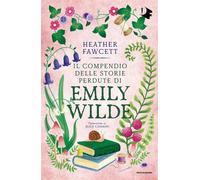 Il compendio delle storie perdute di Emily Wilde - Heather Fawcett - MONDADORI - ebook (ePub) - Livre