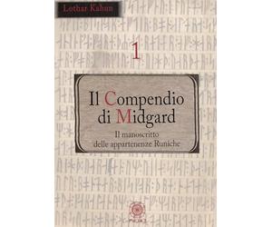 Il compendio di Midgard. Il manoscritto delle appartenenze runiche (Vol. 1)