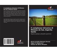 Il Complesso Intrusivo Di Mimoso Do Sul, Espírito Santo