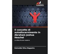 Il concetto di autodiscernimento in Abraham Joshua Heschel