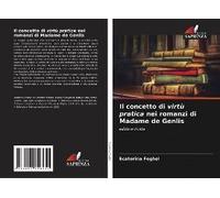 Il Concetto Di Virtù Pratica Nei Romanzi Di Madame De Genlis