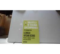 Il Concilio Vaticano II. Preistoria, svolgimento, risultati, storia post-conciliare