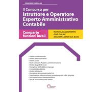 Il Concorso per Istruttore e Operatore Esperto Amministrativo Contabile: Per i Concorsi nel Comparto Funzioni Locali