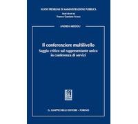 Il conferenziere multilivello. Saggio critico sul rappresentante unico in conferenza di servizi