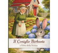 Il Coniglio Birbante e l’Orto della Nonna