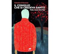 Il coniglio che si credeva santo