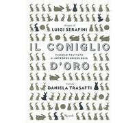 Il coniglio d'oro. Ediz. illustrata