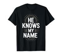 Il connaît Mon nom Bible Dieu Jésus Religieux chrétien T-Shirt